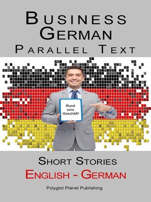 cover image of Business German--Parallel Text | Short Stories (English--German)